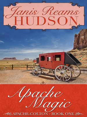 cover image of Apache Magic--The Apache-Colton Series--Book One